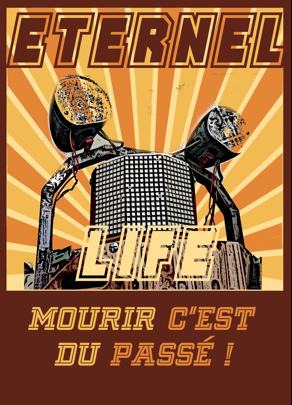 Affiche du spectacle Eternel Life : Mourir c'est du passé !